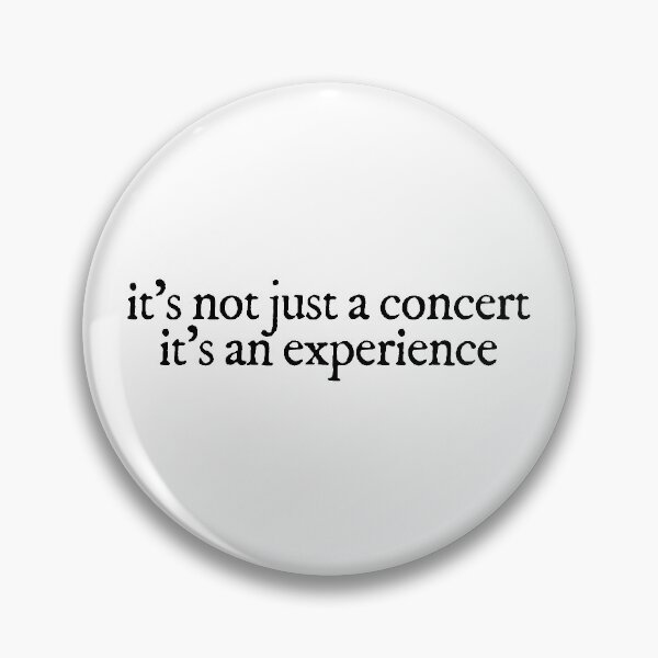 Item preview, "it's not just a concert..." designed and sold by Feel-GoodPrints.