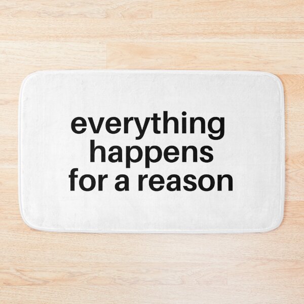Item preview, everything happens for a reason designed and sold by STAR10008.
