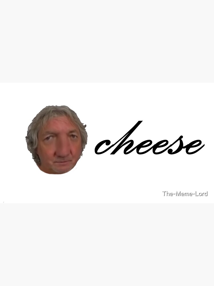 "James May Cheese" Poster for Sale by TheMemeLord Redbubble