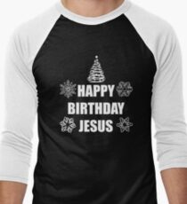 HAPPY BIRTHDAY JESUS Men's Baseball ¾ T-Shirt