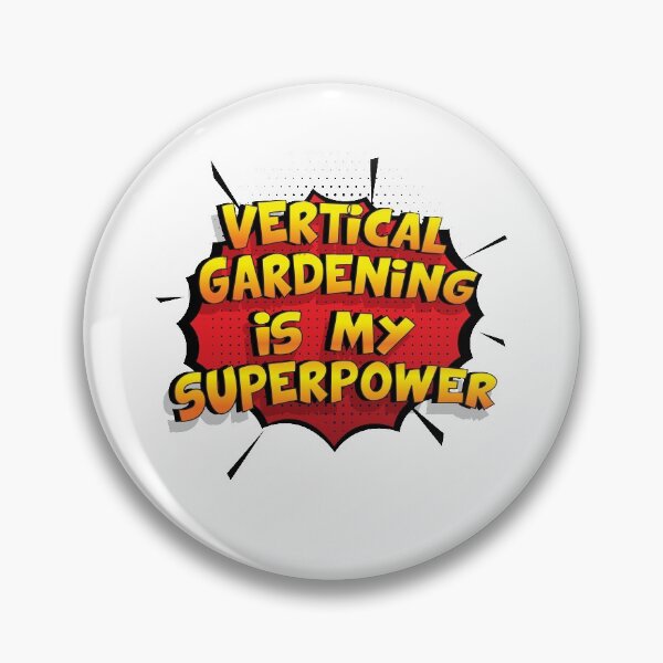 Item preview, Vertical Gardening is my Superpower Funny Design Vertical Gardening Gift designed and sold by Custom365.