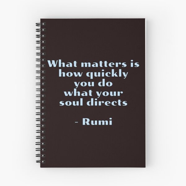 Item preview, What matters is how quickly you do what your soul directs - Rumi quotes designed and sold by Inspirationmotivation.