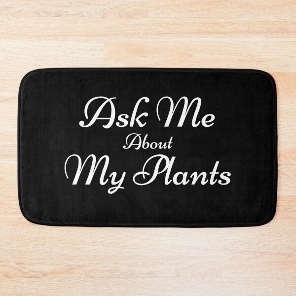 Item preview, Ask Me About My Plants designed and sold by Farid94.