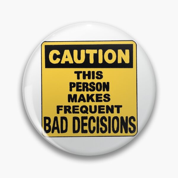 Item preview, caution: this person makes frequent bad decisions designed and sold by Jackie Shaddix.