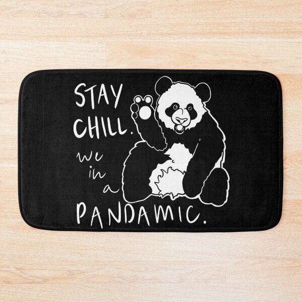 Item preview, Stay Chill. we in a PANDAMIC. Panda Digital Art designed and sold by sawealismart.