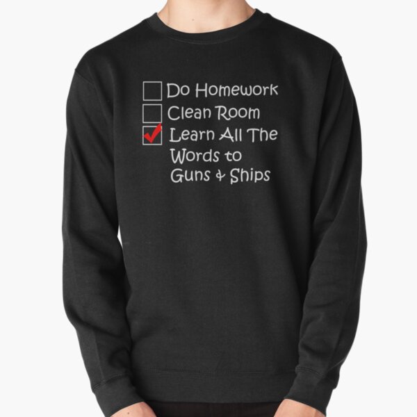 Learn All the Words to Guns and Ships Pullover Sweatshirt