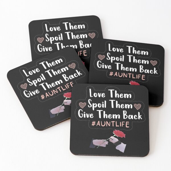 Item preview, love them spoil them give them back aunt life designed and sold by FunnyDio.