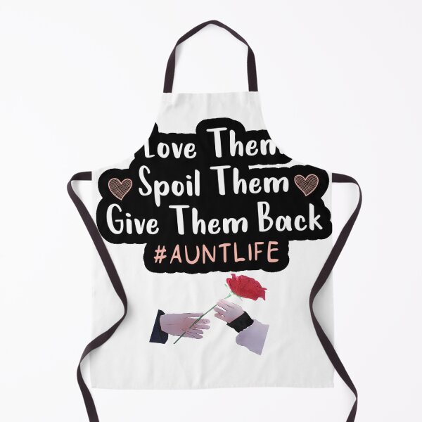 Item preview, love them spoil them give them back aunt life designed and sold by FunnyDio.