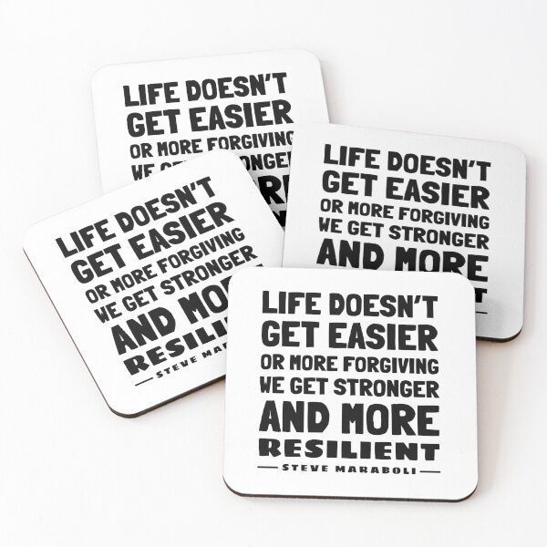 Item preview, Life doesn’t get easier or more forgiving, we get stronger and more  resilient | Civil Rights | Black History | Steve Maraboli designed and sold by KOURCHAL ART.