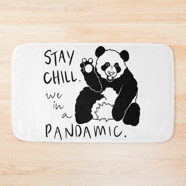 Item preview, Stay Chill. we in a PANDAMIC. White Panda Design designed and sold by sawealismart.