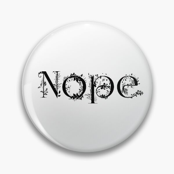 Item preview, Nope. But Nicely. designed and sold by KrakenSky.