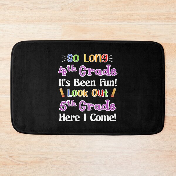 Item preview, So Long 4th Grade It's Been Fun Look Out 5th Grade Here I Come designed and sold by Thedoode.