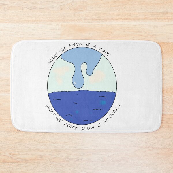 Item preview, What We Know Is A Drop... designed and sold by MooskieMallie.