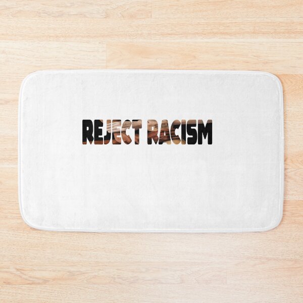 Item preview, Reject Racism designed and sold by MillanMarketing.