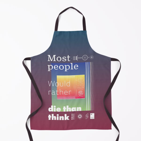 Item preview, Most people would rather die than think designed and sold by quotesonposters.