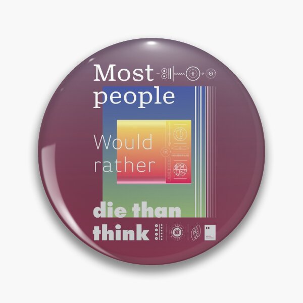 Item preview, Most people would rather die than think designed and sold by quotesonposters.
