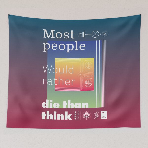 Item preview, Most people would rather die than think designed and sold by quotesonposters.