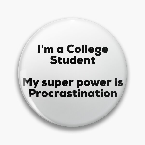 Item preview, Procrastination super power designed and sold by HilariousThings.