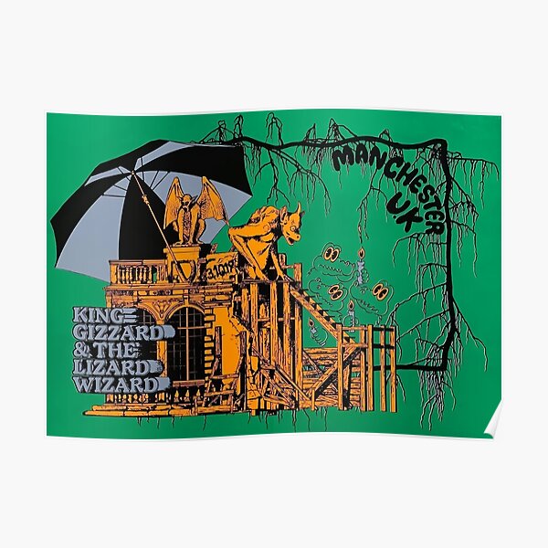 King Gizzard And The Lizard Wizard - Manchester 2019 Poster