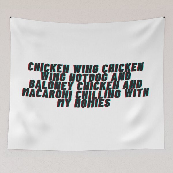 Item preview, Chicken wing chicken wing hotdog and baloney chicken and macaroni chilling with my homies designed and sold by Jayla Bell.