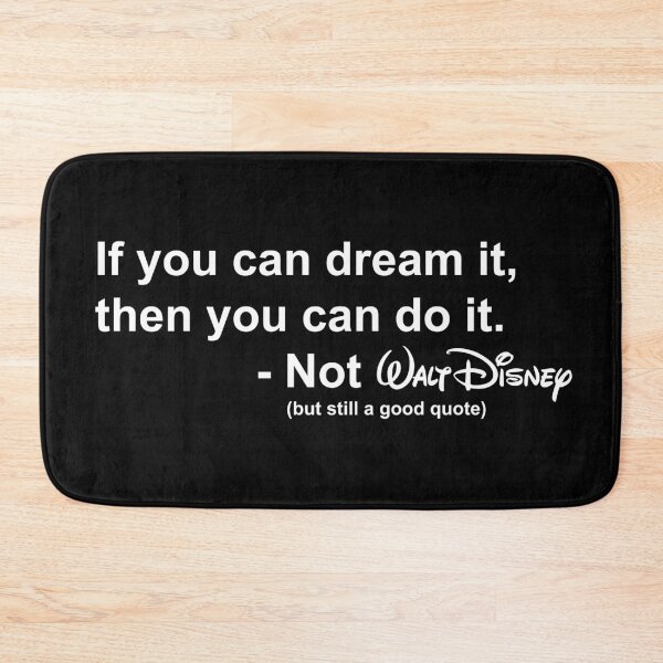 Item preview, If You Can Dream It, Then You Can Do It designed and sold by mattrodz.