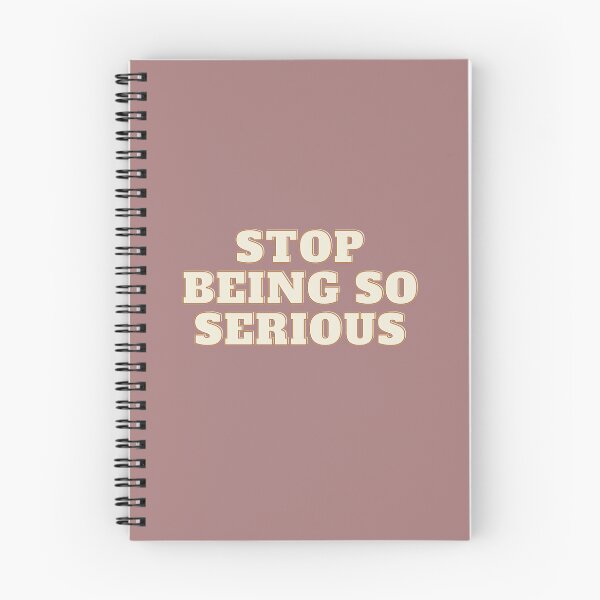 Item preview, Stop being so Serious designed and sold by Jayla Bell.