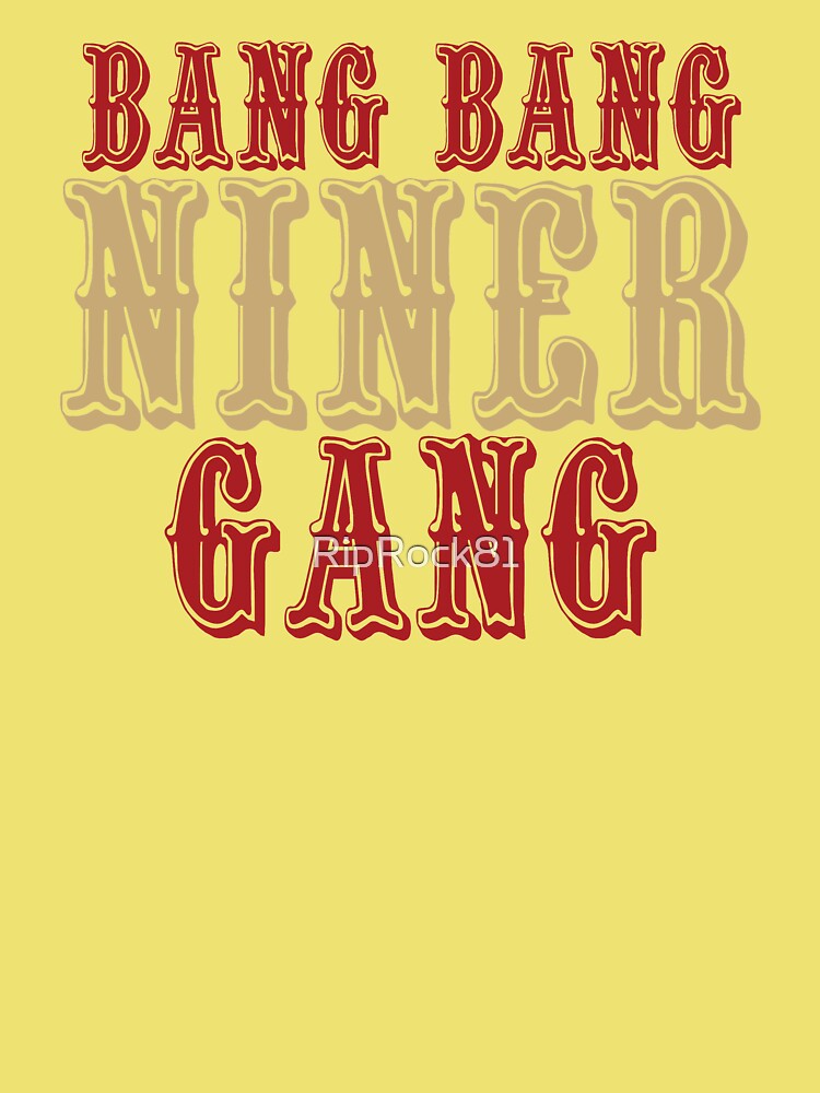 Bang Bang Niner Gang! Kids T-Shirt for Sale by RipRock81