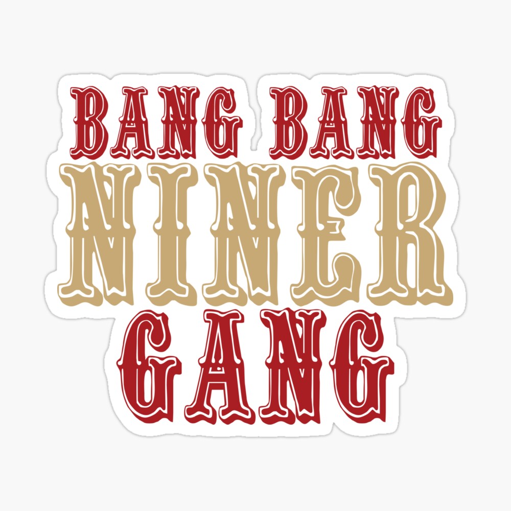 Bang Bang Niner Gang Tee Shirt - Teeducks