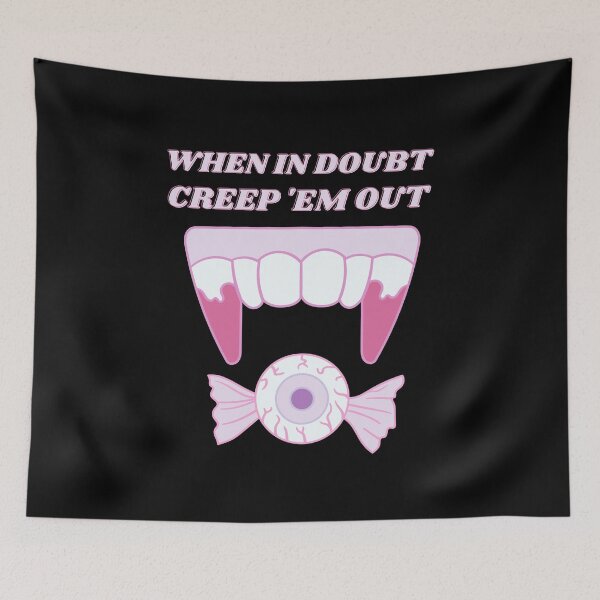 Item preview, When it doubt, creep em out designed and sold by AliCaliDesigns.