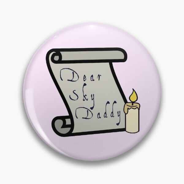 Item preview, Dear Sky Daddy designed and sold by bag0fish.