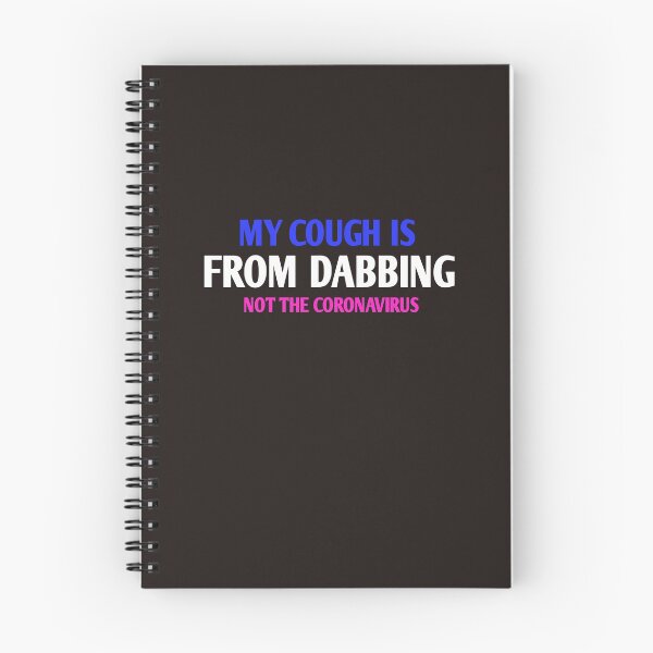Item preview, Copy of My cough is from DABBING not the coronavirus designed and sold by Andreastore.
