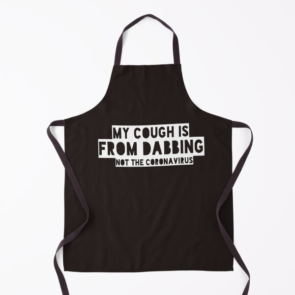 Item preview, My cough is from DABBING not the coronavirus designed and sold by Andreastore.