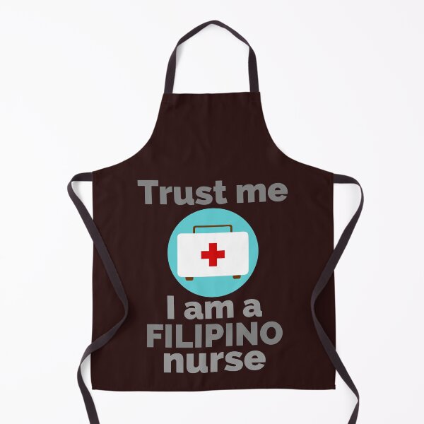 Item preview, trust me, i am a filipino nurse designed and sold by doctors-apparel.