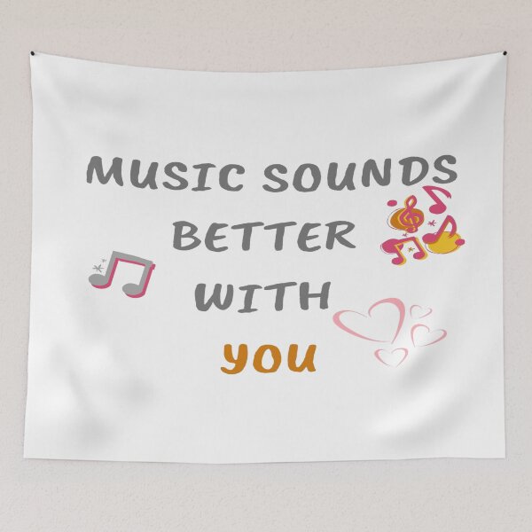 Item preview, Music Sounds Better With You White designed and sold by TheAfer.