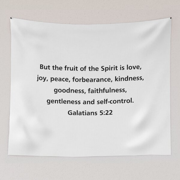 Item preview, But the fruit of the Spirit is love, joy, peace, patience, kindness, goodness, faithfulness, gentleness, self-control. Galatians 5:22 designed and sold by corbrand.