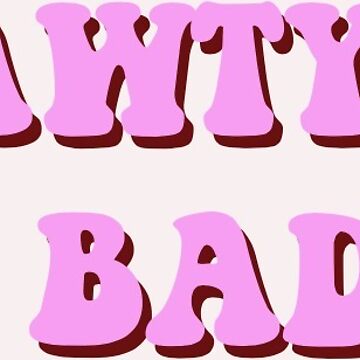 shawty a lil baddie  Sticker for Sale by cbeaaa