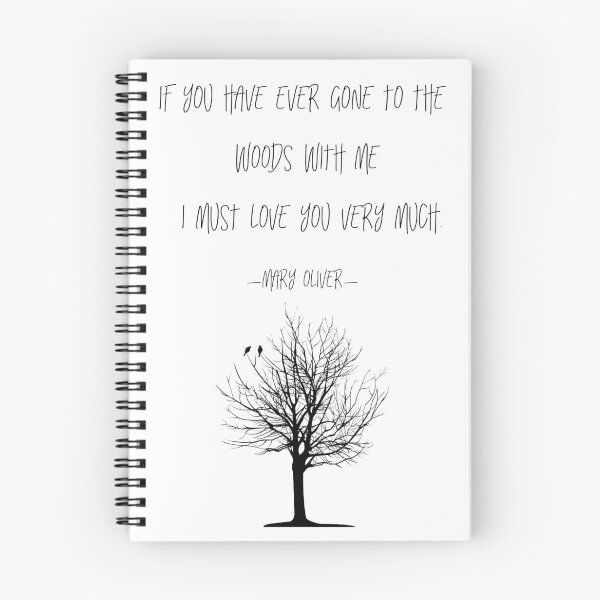 Item preview, How I go to the woods - Mary Oliver poetry quote designed and sold by Kristina Gale.