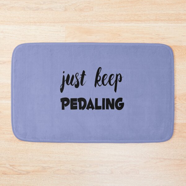Item preview, Just Keep Pedaling designed and sold by themaskgod.