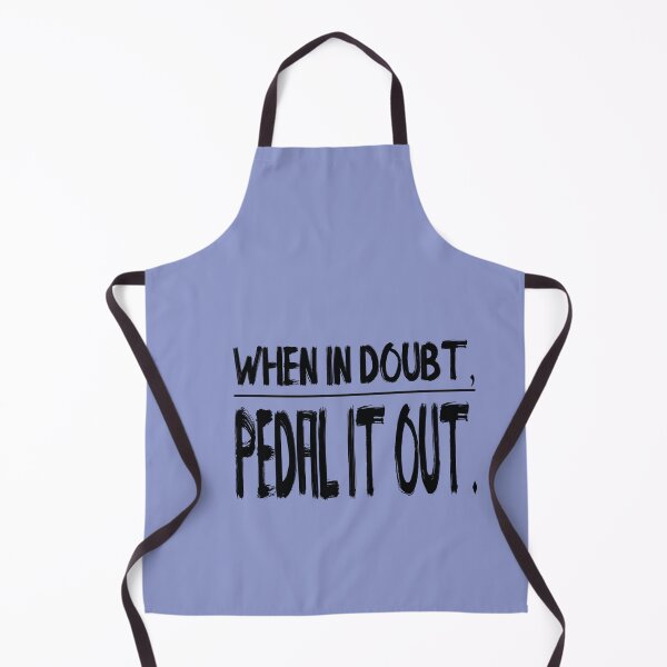Item preview, When in doubt pedal it out designed and sold by themaskgod.