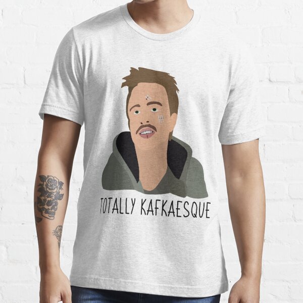 Breaking Bad Jesse Pinkman Totally Kafkaesque Quote T Shirt For Sale By Ylcdesigns Redbubble