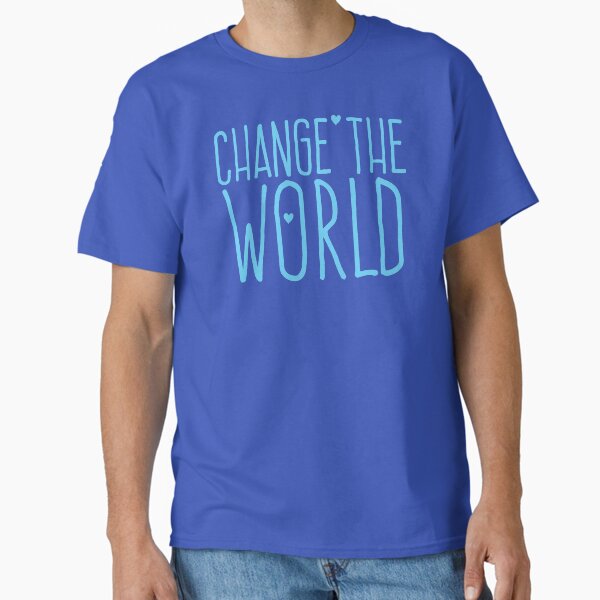 Item preview, Change the world in blue designed and sold by jazzydevil.