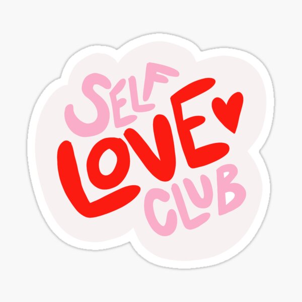 Self Love Club Stickers for Sale | Redbubble