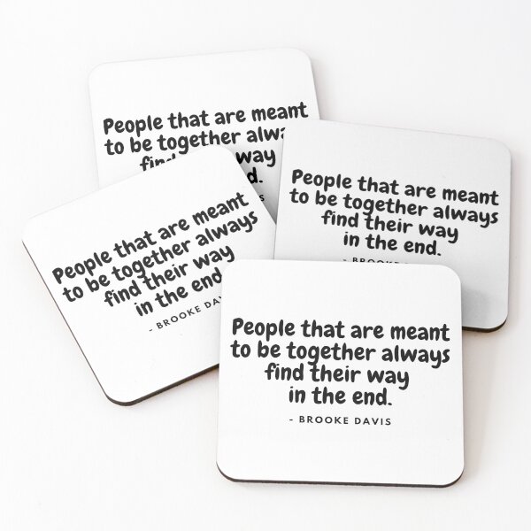 Item preview, People that are meant to be together always find their way in the end - Brooke Davis from One Tree Hill designed and sold by simplysharon.