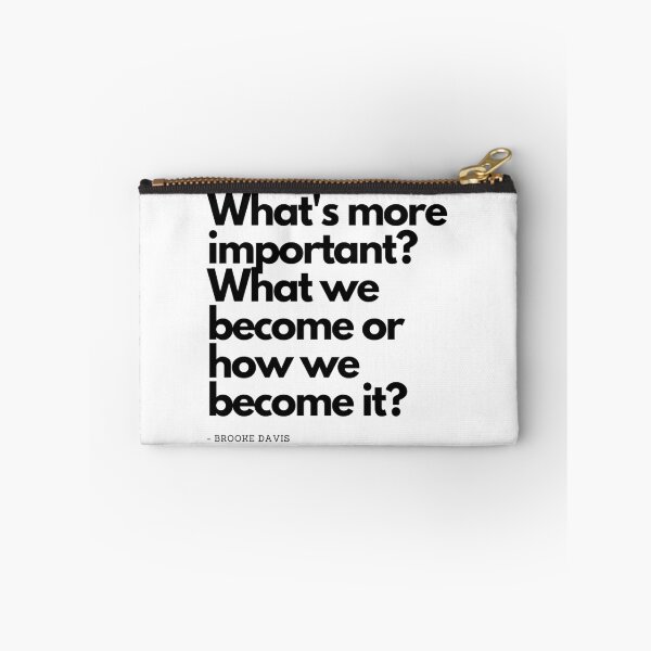 Item preview, Whats more important? What we become or how we become it? - Brooke Davis from One Tree Hill designed and sold by simplysharon.