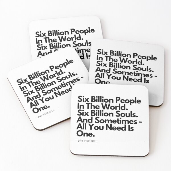 Item preview, Six Billion People -  from One Tree Hill quote designed and sold by simplysharon.