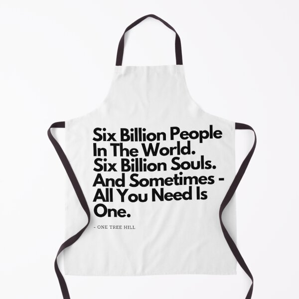 Item preview, Six Billion People - from One Tree Hill quote designed and sold by simplysharon.