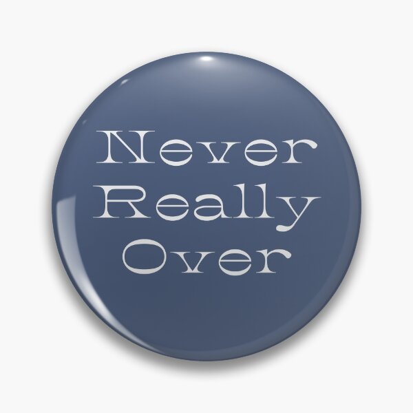Item preview, Never Really Over designed and sold by yassmans.