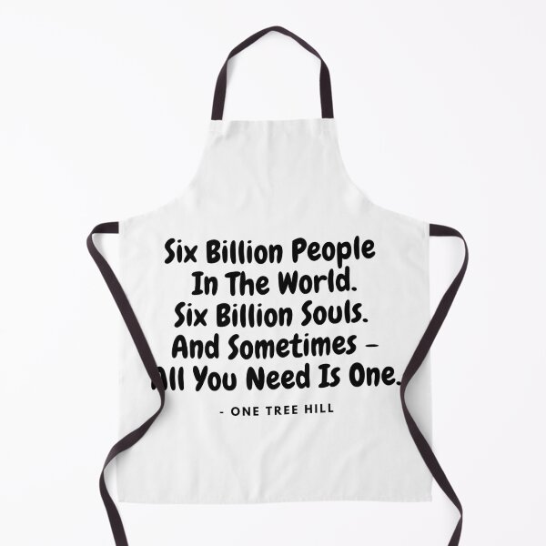 Item preview, Six Billion People - from One Tree Hill quote designed and sold by simplysharon.