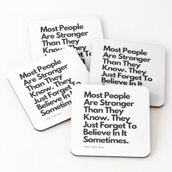 Item preview, Most people are stronger than they know -  from One Tree Hill quote designed and sold by simplysharon.