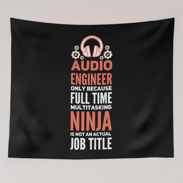 Item preview, Audio Engineer Only Because Full Time Multitasking Ninja Is Not an Official Job Title | Audiophile  designed and sold by Dancing Dolphin Crafts.